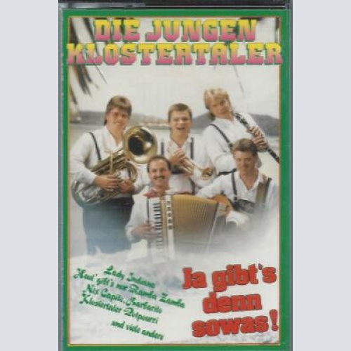MC--Die Jungen Klostertaler --Ja gibt's denn sowas