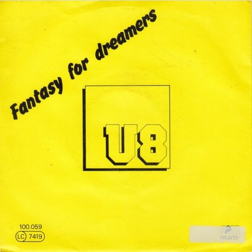 7", Single U8 - Fantasy For Dreamers