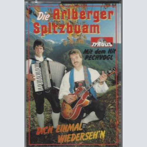 MC--Die Arlberger Spizbuam --Dich einmal wiedersehn