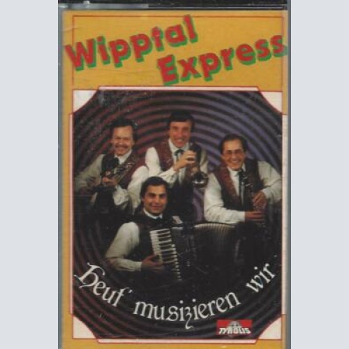 MC--Wipptal Express--Heut musizieren wir