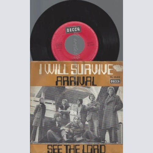 7"ARRIVAL--I WILL SURVIVE--SEE THE LORD