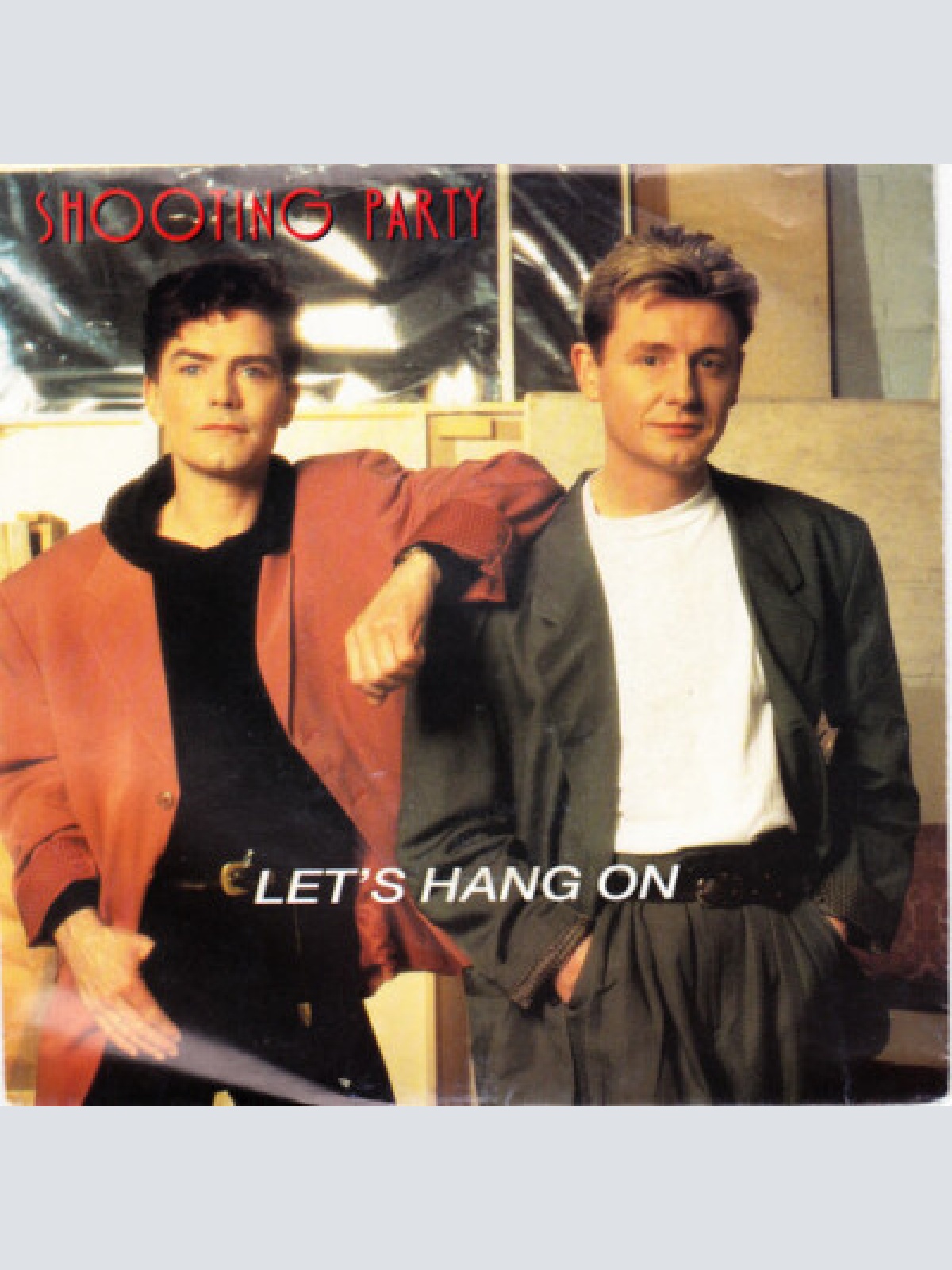 7", Single Shooting Party - Let's Hang On