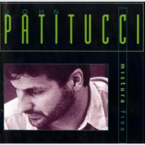 CD, Album John Patitucci - Mistura Fina