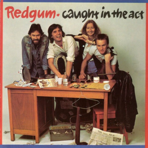 CD, Album, RE Redgum - Caught In The Act
