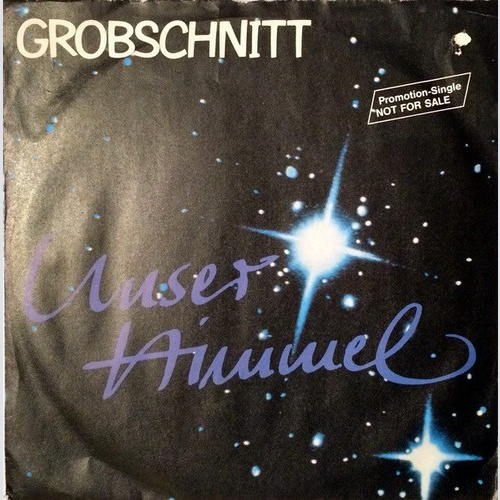 7", S/Sided, Promo Grobschnitt - Unser Himmel