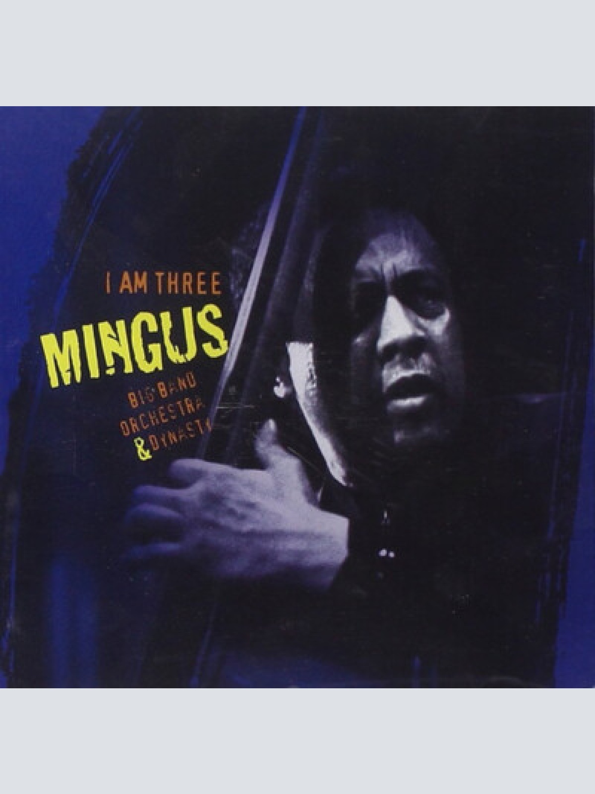 CD, Album Mingus Big Band, Orchestra* & Dynasty* - I Am Three