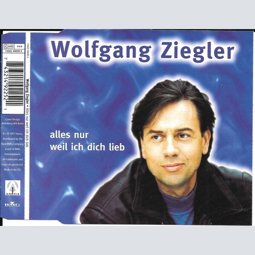 CD, Maxi Wolfgang Ziegler - Alles Nur Weil Ich Dich Lieb