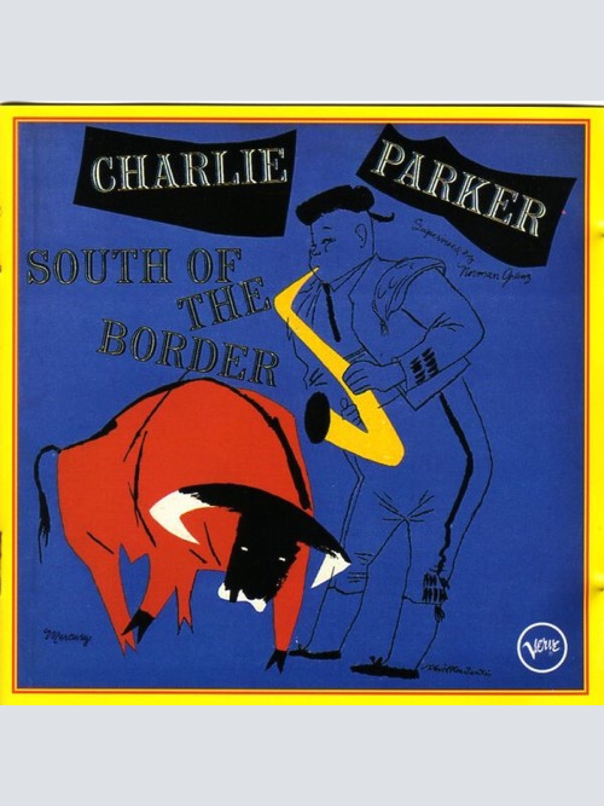 CD, Comp, RE Charlie Parker - South Of The Border