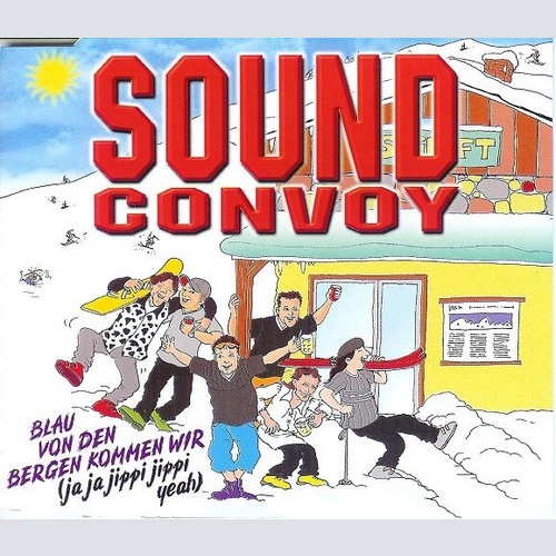 CD, Single Sound Convoy - Blau Von Den Bergen Kommen Wir