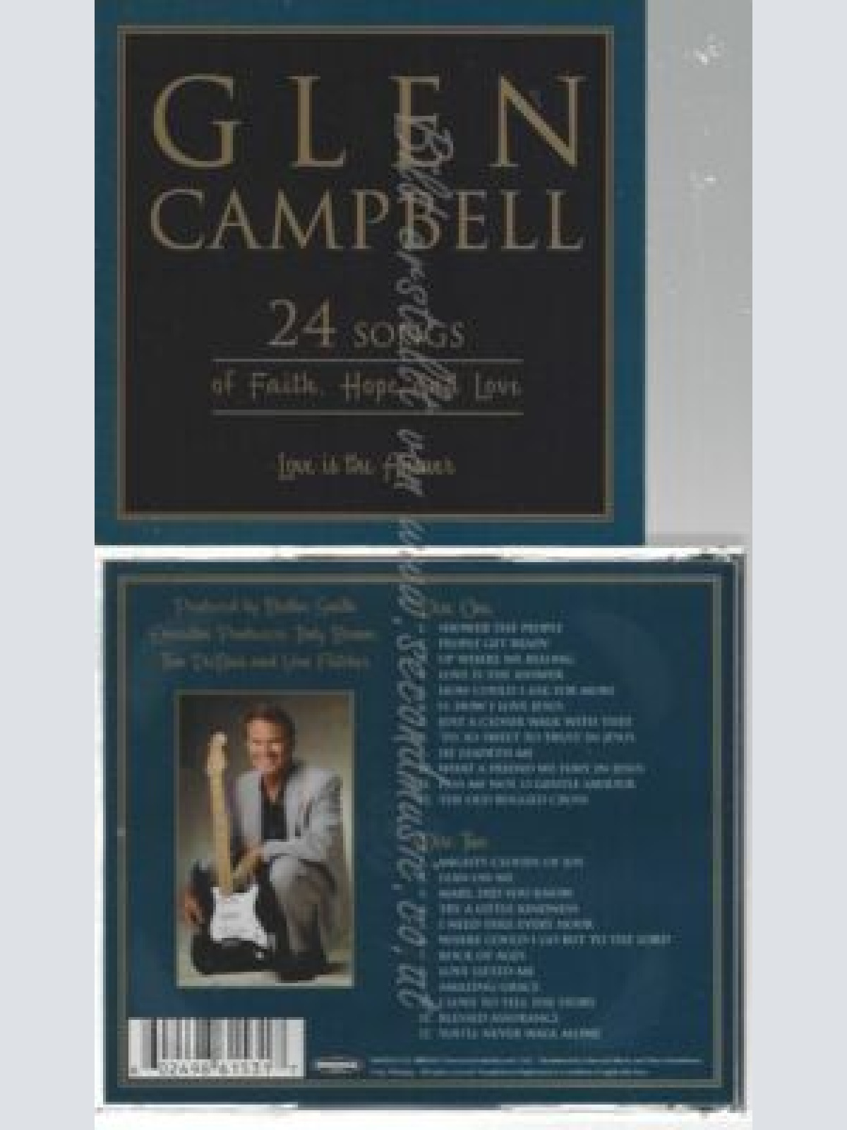 CD--GLEN CAMPBELL--LOVE IS THE ANSWER:  24 SONGS OF FAITH, HOPE AND LOVE