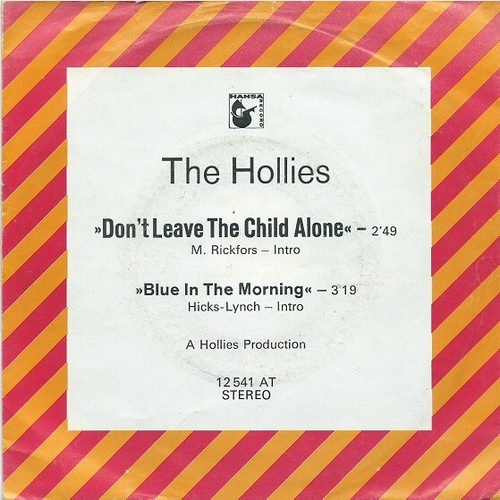 7", Single The Hollies - Don't Leave The Child Alone