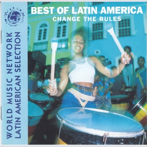 CD, Comp Various - The Best Of Latin America: Change The Rules
