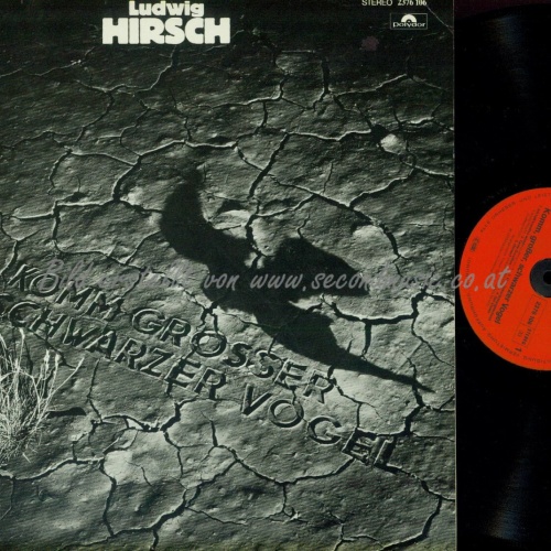 LP--LUDWIG HIRSCH KOMM GROSSER SCHWARZER VOGEL // DE // FOC