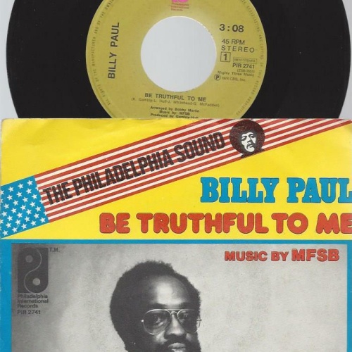 7"    Billy Paul – Be Truthful To Me