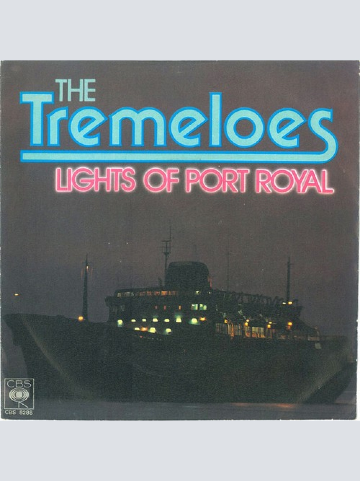 7", Single The Tremeloes - Lights Of Port Royal