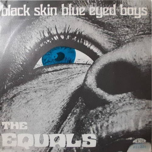 7" The Equals - Black Skin Blue Eyed Boys