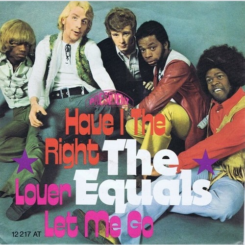 7", Single, Mono The Equals - Have I The Right / Lover Let Me Go