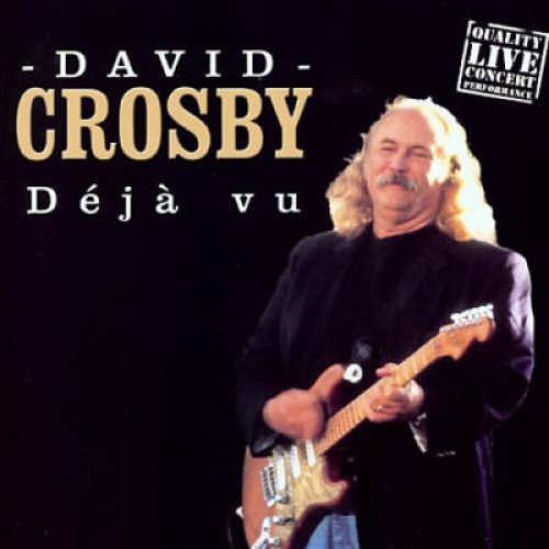 CD, Comp David Crosby - Déjà Vu