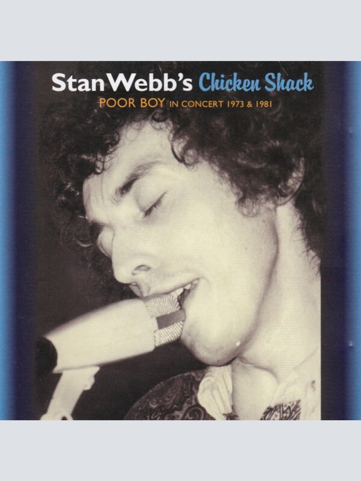 CD, Album Stan Webb's Chicken Shack - Poor Boy - In Concert 1973 & 1981