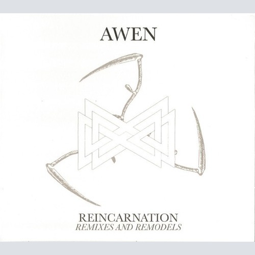 CD Awen (2) - Reincarnation: Remixes And Remodels
