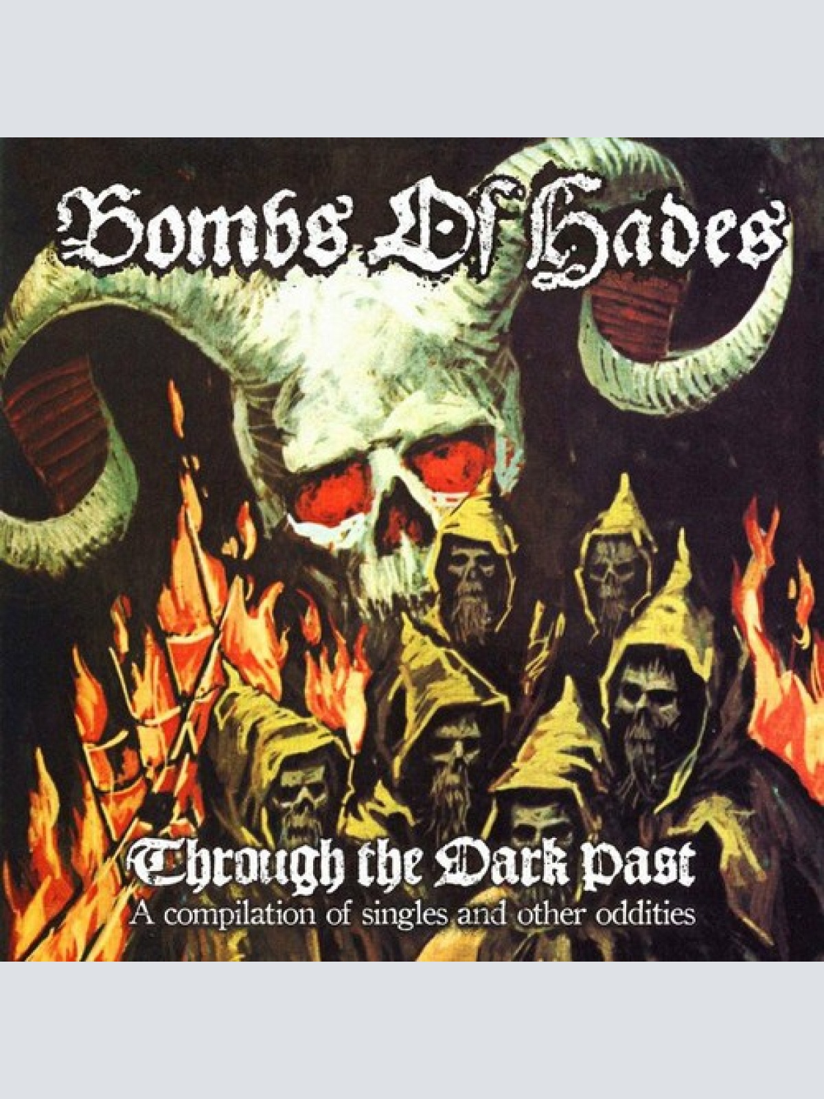 CD, Comp Bombs Of Hades - Through The Dark Past (A Compilation Of Singles And...