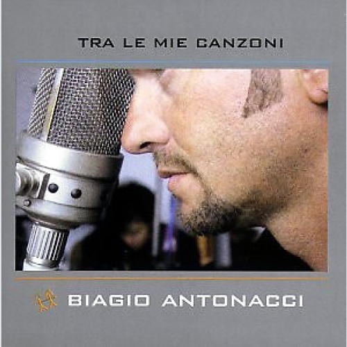 CD, Comp Biagio Antonacci - Tra Le Mie Canzoni