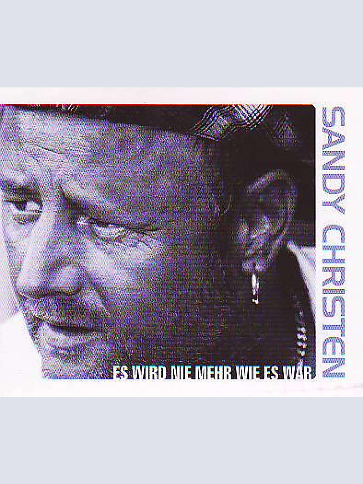 CD, Single Sandy Christen - Es Wird Nie Mehr Wie Es War