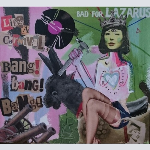 CDr, Album, Dig Bad For Lazarus - Life's A Carnival, Bang! Bang! Bang!