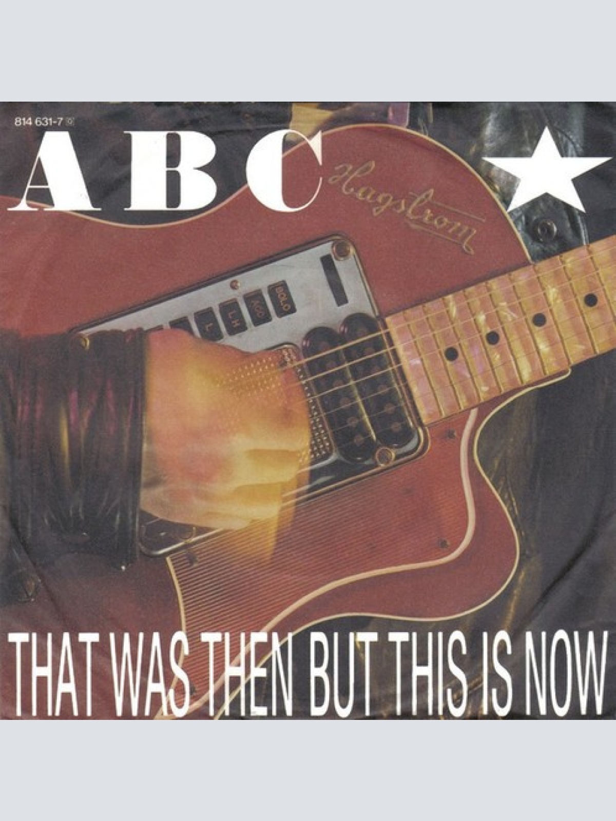 7", Single ABC - That Was Then But This Is Now