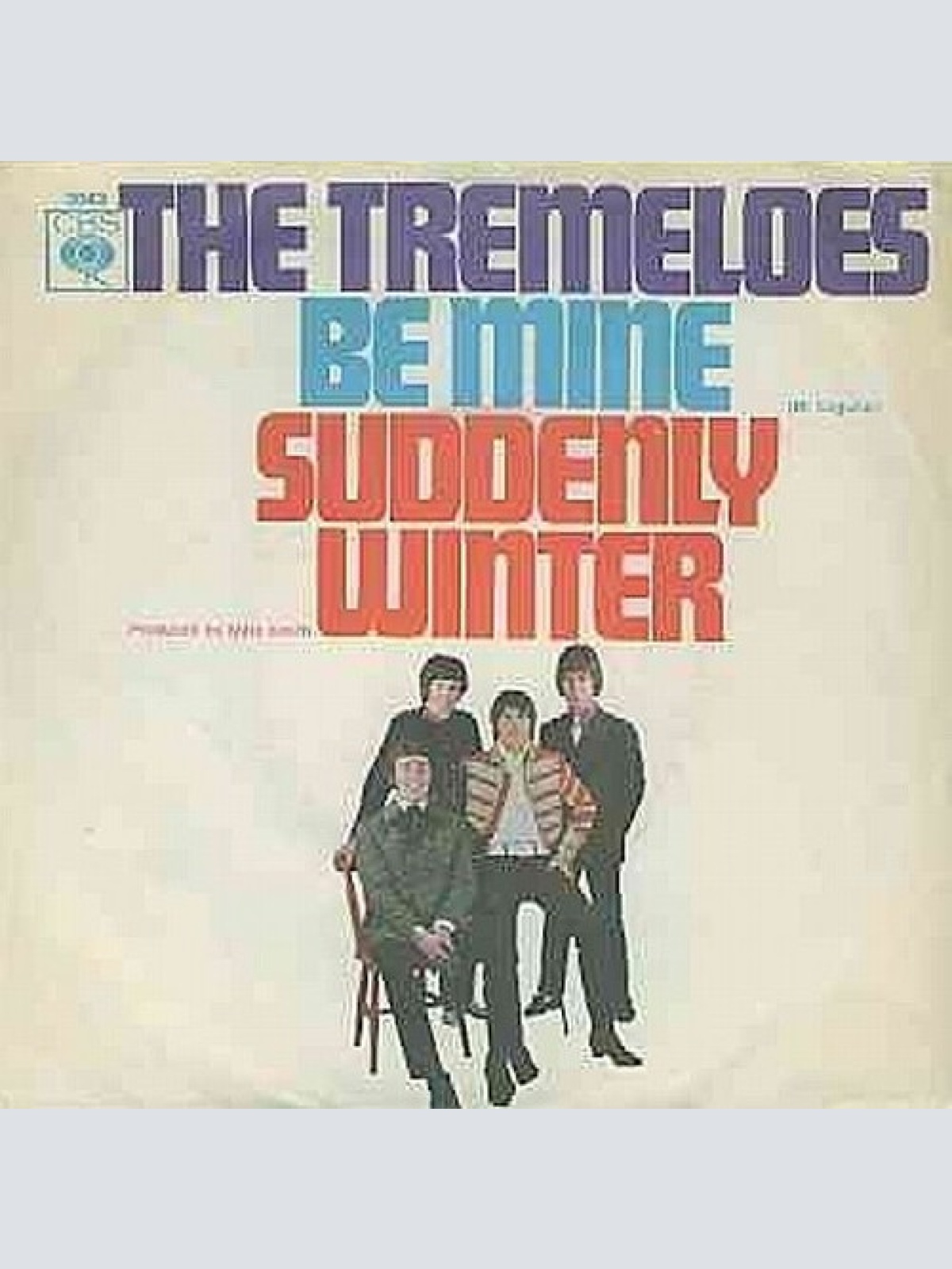 7", Single The Tremeloes - Be Mine