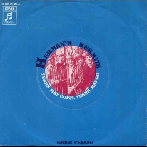 7" Herman's Hermits - Years May Come, Years May Go / Smile Please