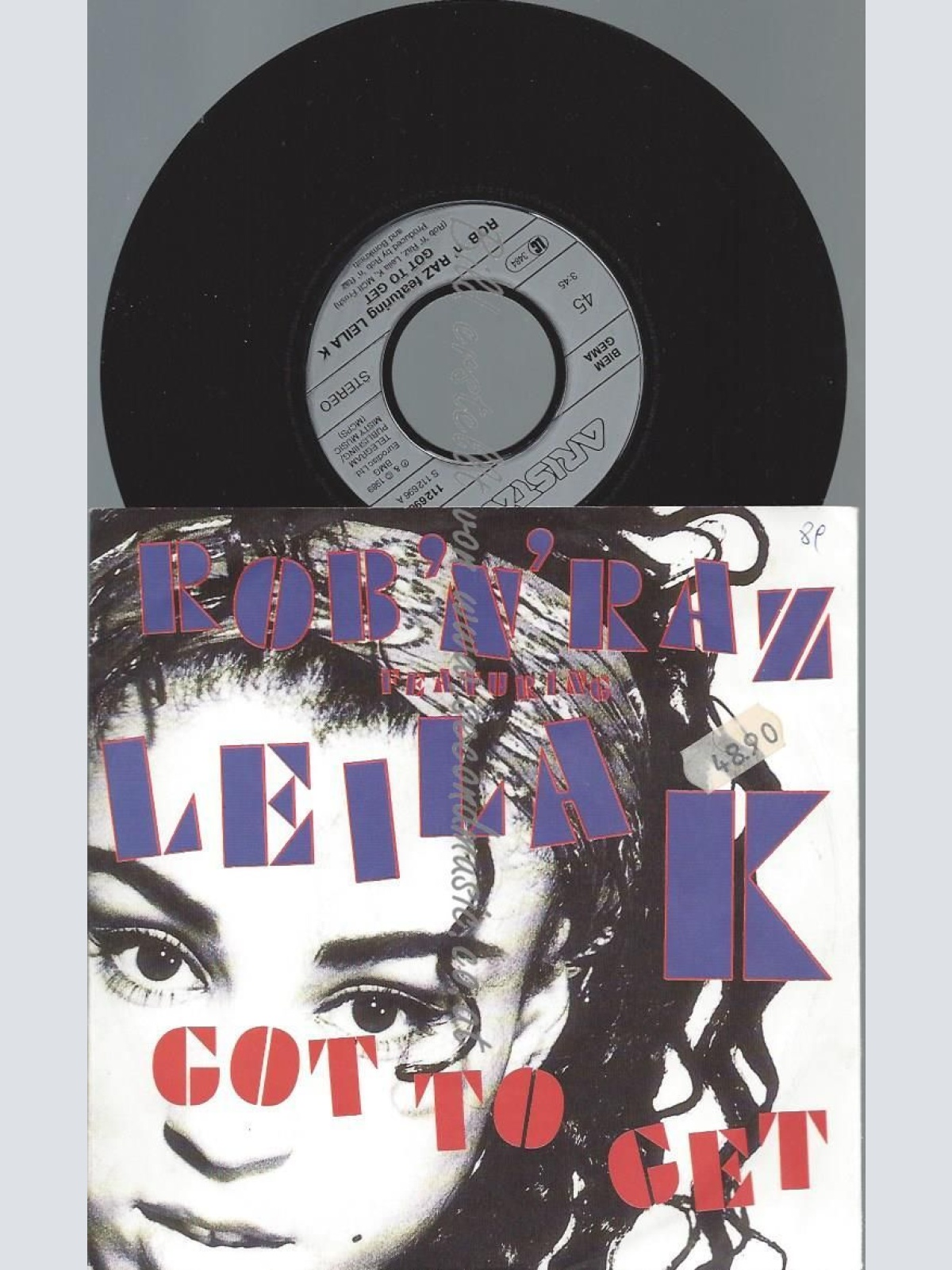 7"   Rob 'N' Raz Featuring Leila K – Got To Get
