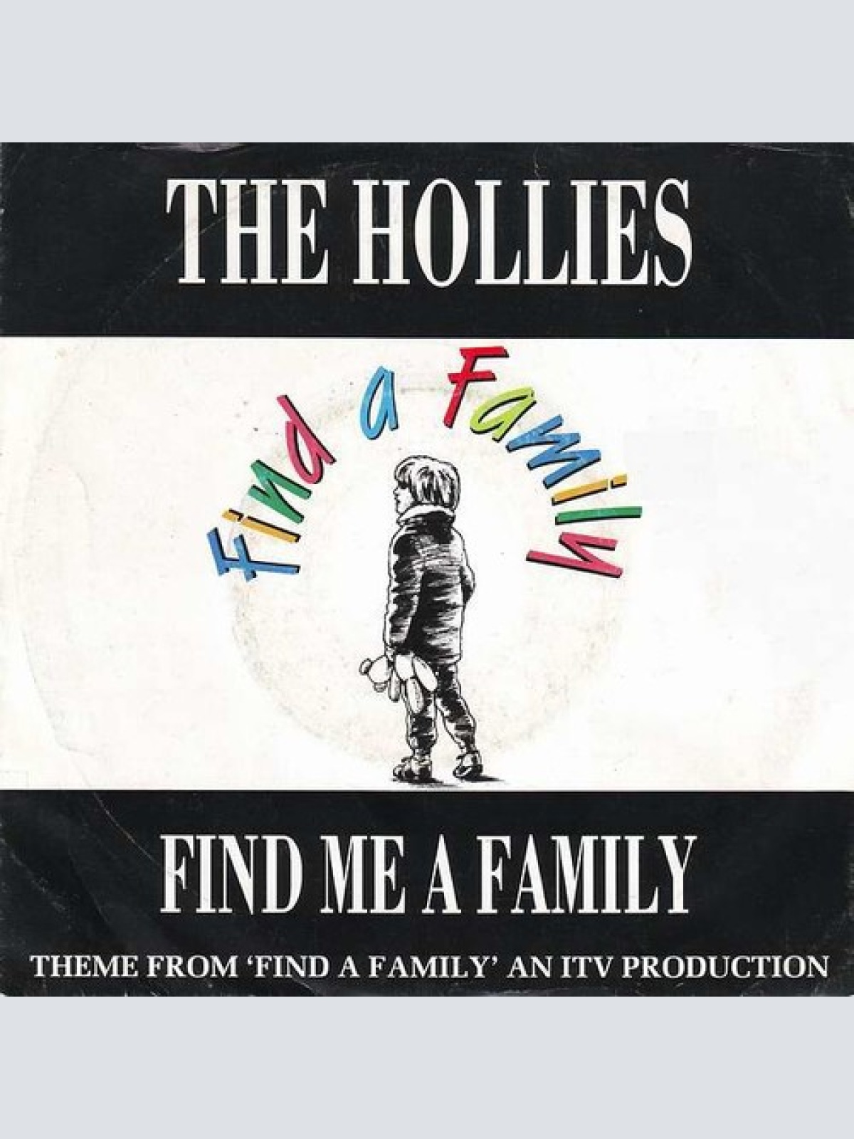 7", Single The Hollies - Find Me A Family