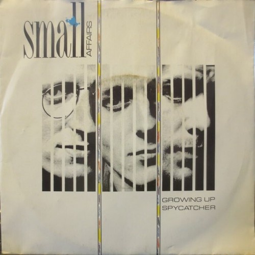 7", Single Small Affairs - Growing Up / Spycatcher