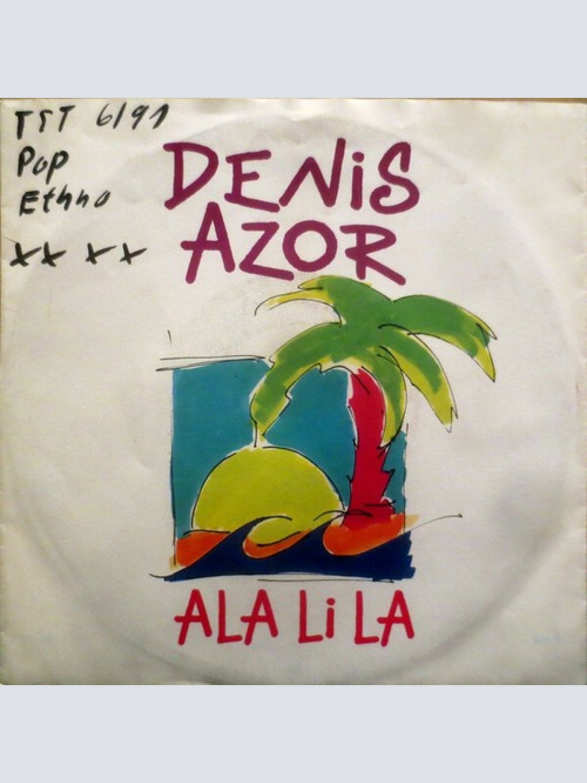 7", Single Denis Azor - Ala Li La