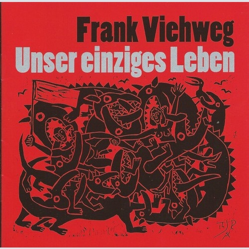 CD Frank Viehweg - Unser Einziges Leben