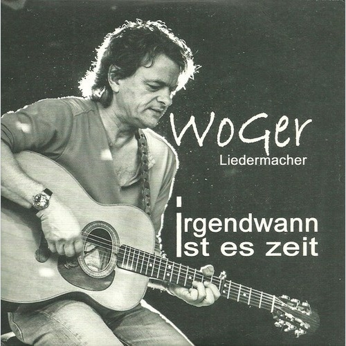 CD, Car WoGer* - Liedermacher - Irgendwann Ist Es Zeit