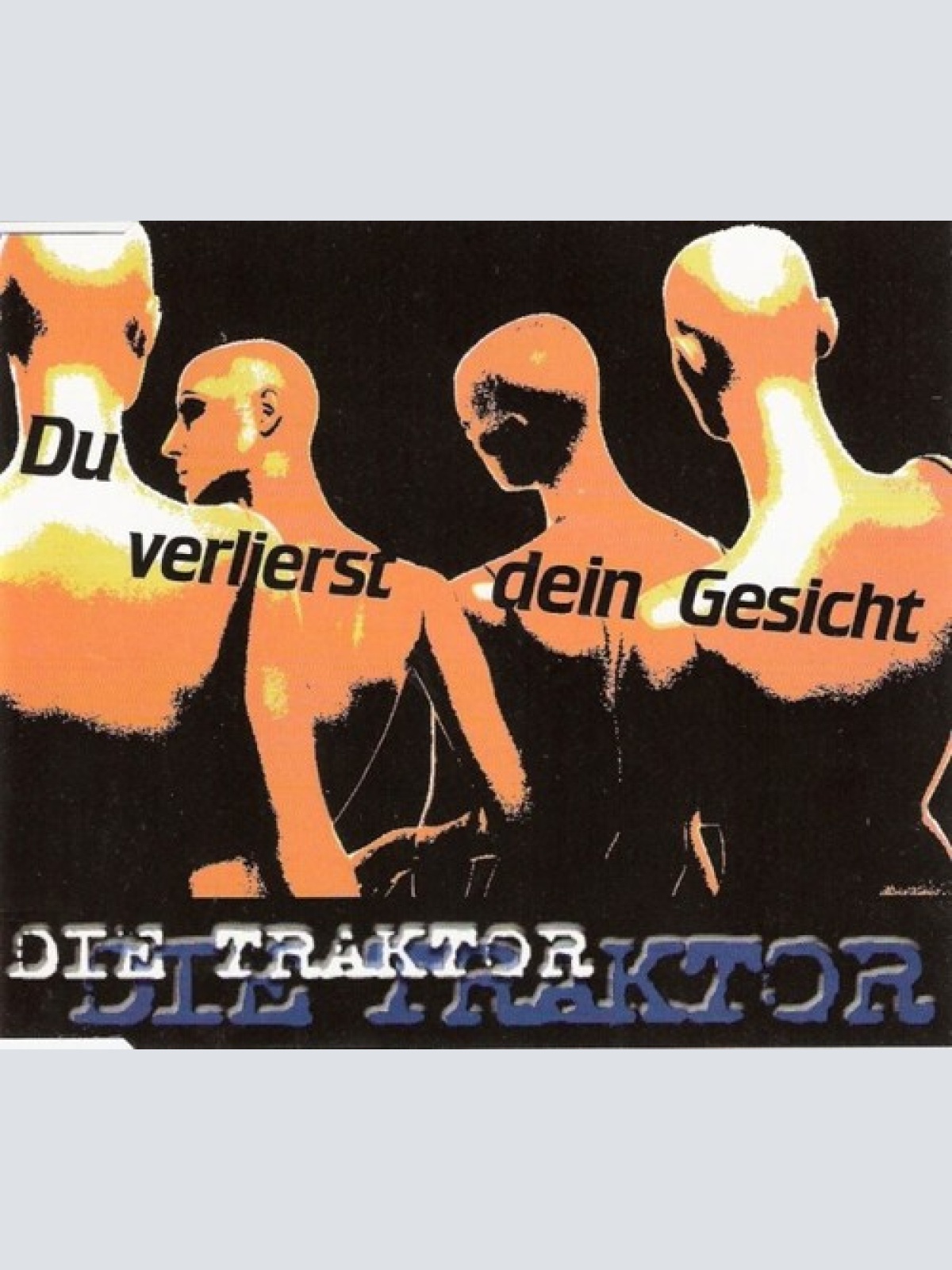 CD, Single Die Traktor - Du Verlierst Dein Gesicht