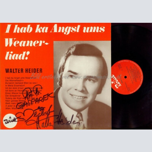 LP---  Walter Heider – I Hab Ka Angst Ums Weanerliad // Signiert