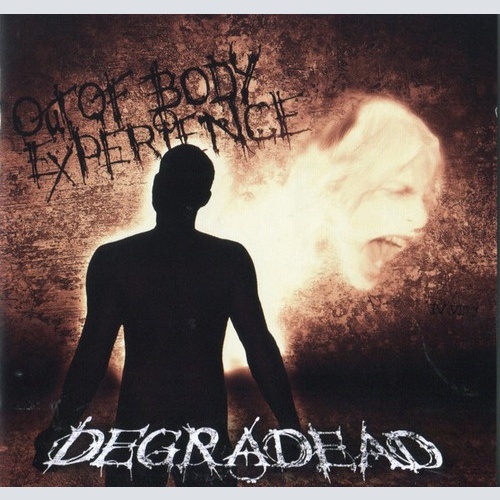 CD, Album Degradead - Out Of Body Experience