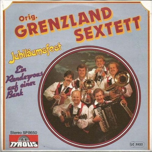 7", Single Original Grenzland Sextett - Jubiläumsfest