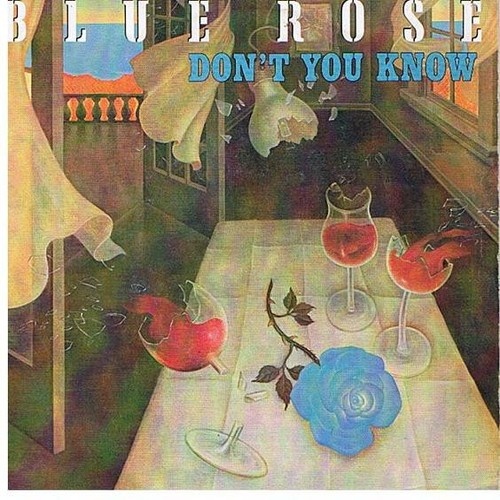 7", Single Blue Rose - Don't You Know