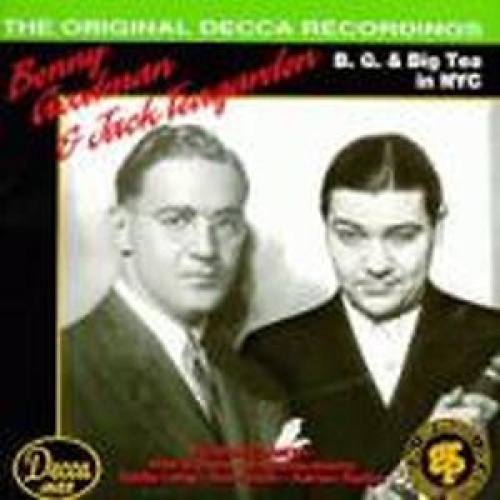 CD, Comp Benny Goodman & Jack Teagarden - B. G. & Big Tea in NYC