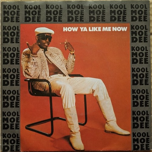 7", Single, Promo Kool Moe Dee - How Ya Like Me Now