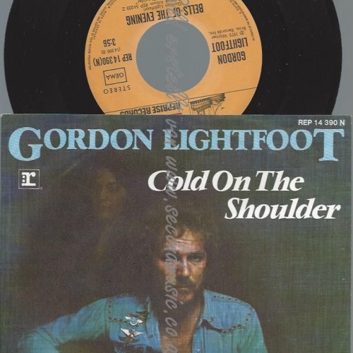 7"  Gordon Lightfoot – Cold On The Shoulder