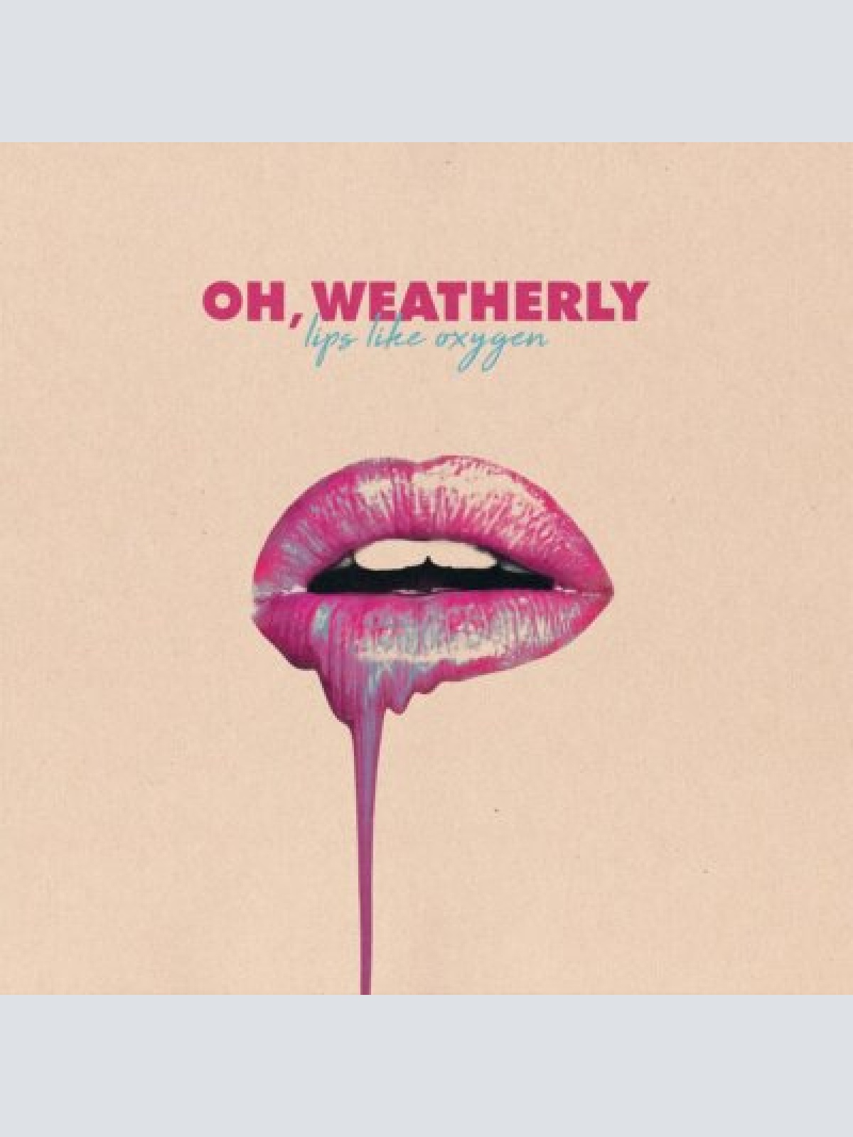 LP--  Oh, Weatherly ? Lips Like Oxygen  // Pink Vinyl