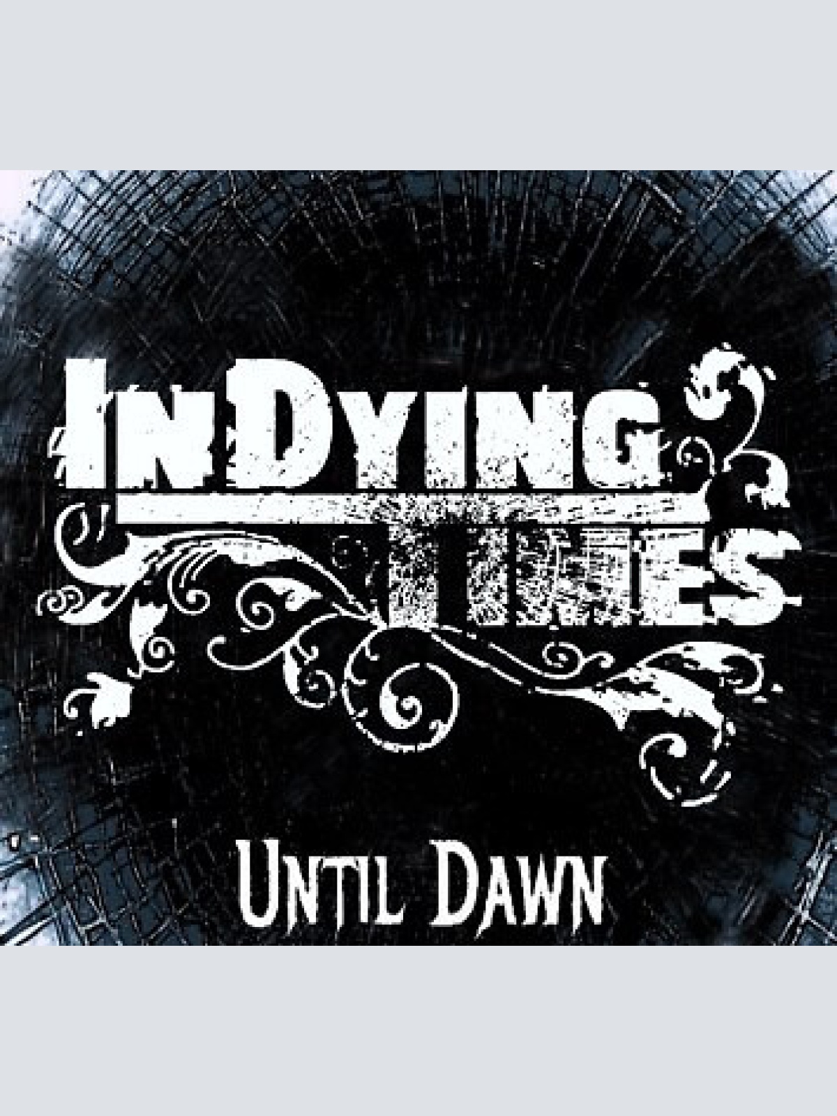 CD In Dying Times - Until Dawn