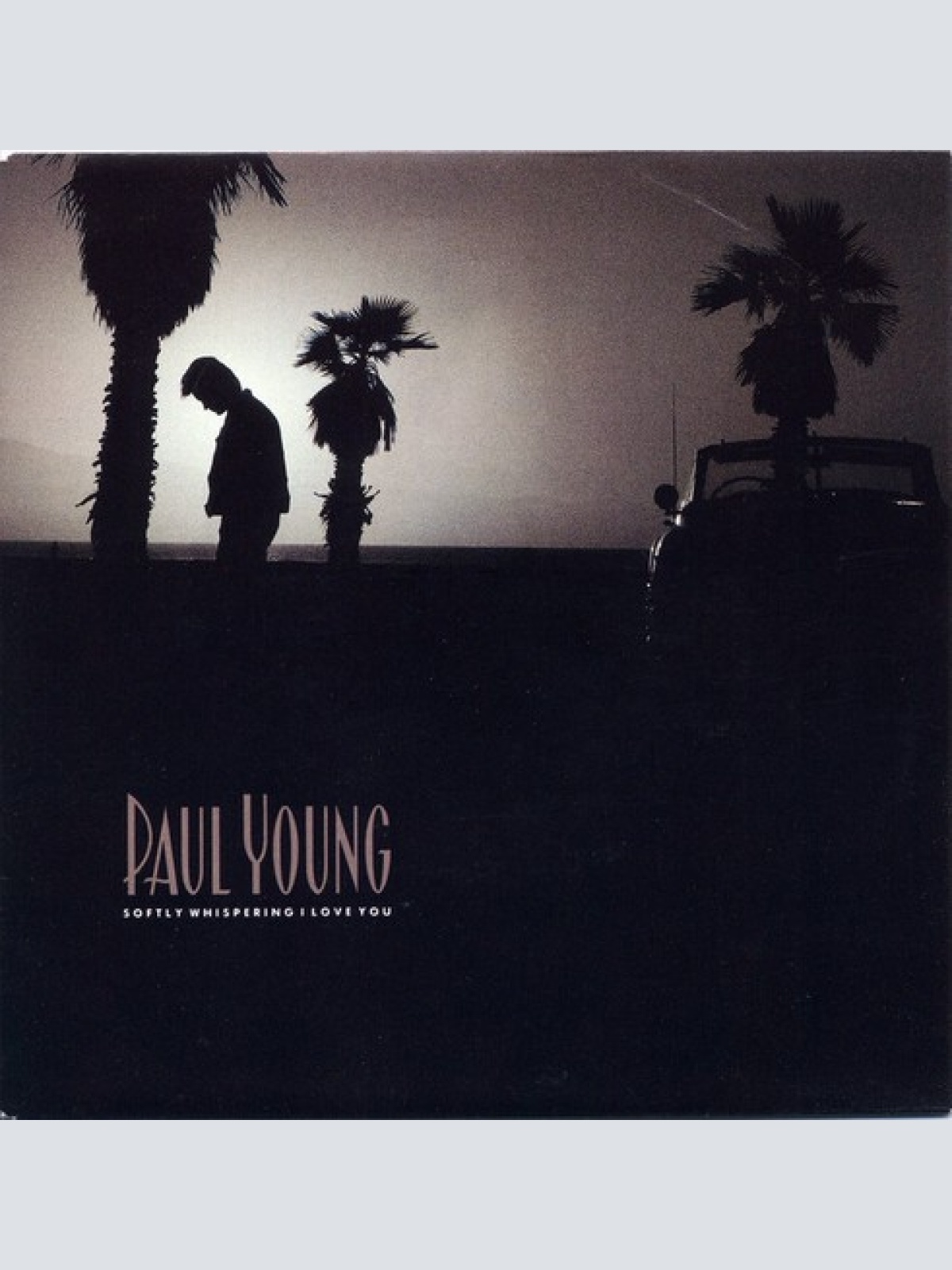 7", Single Paul Young - Softly Whispering I Love You