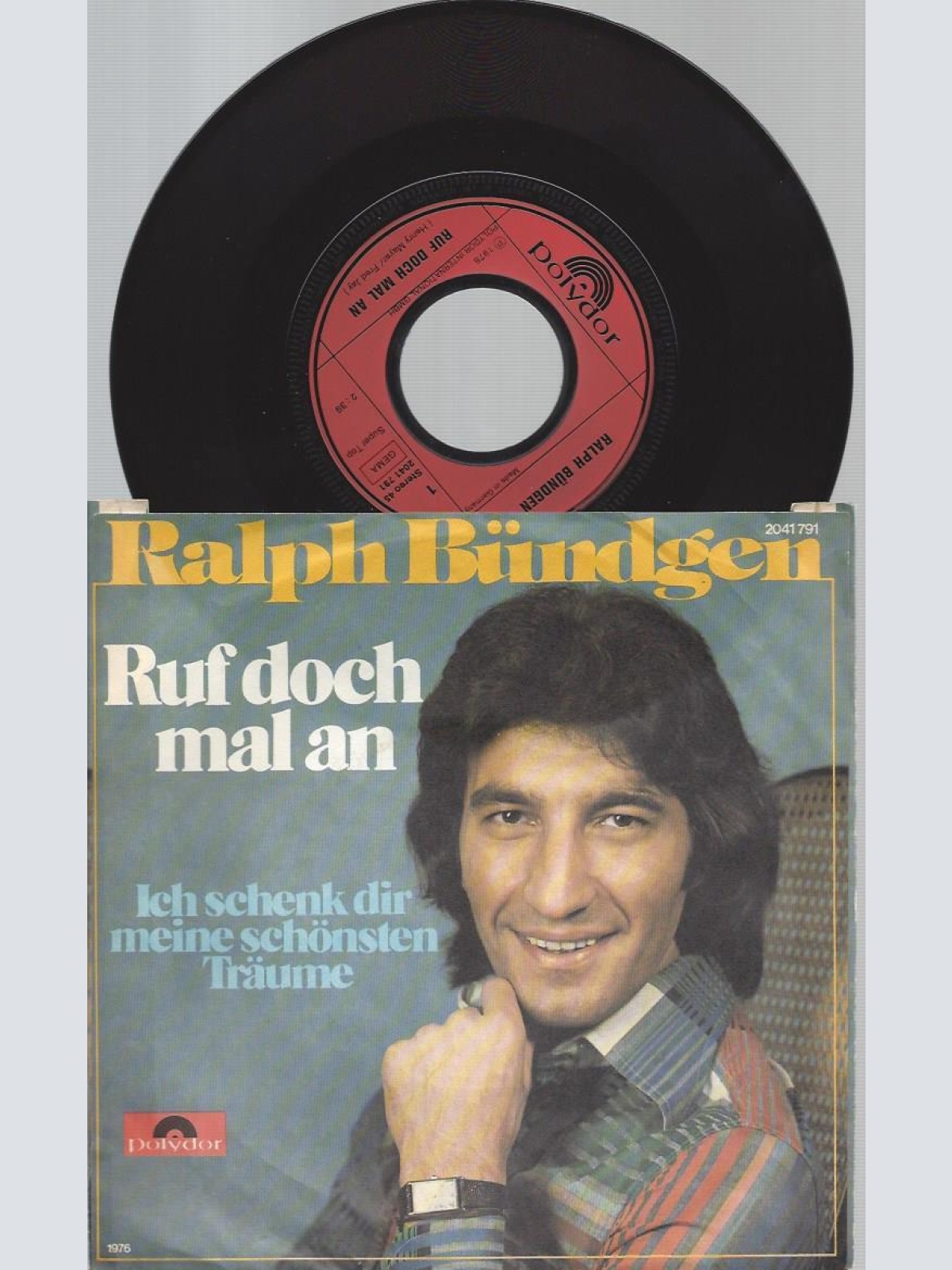 7"   Ralph Bündgen – Ruf Doch Mal An