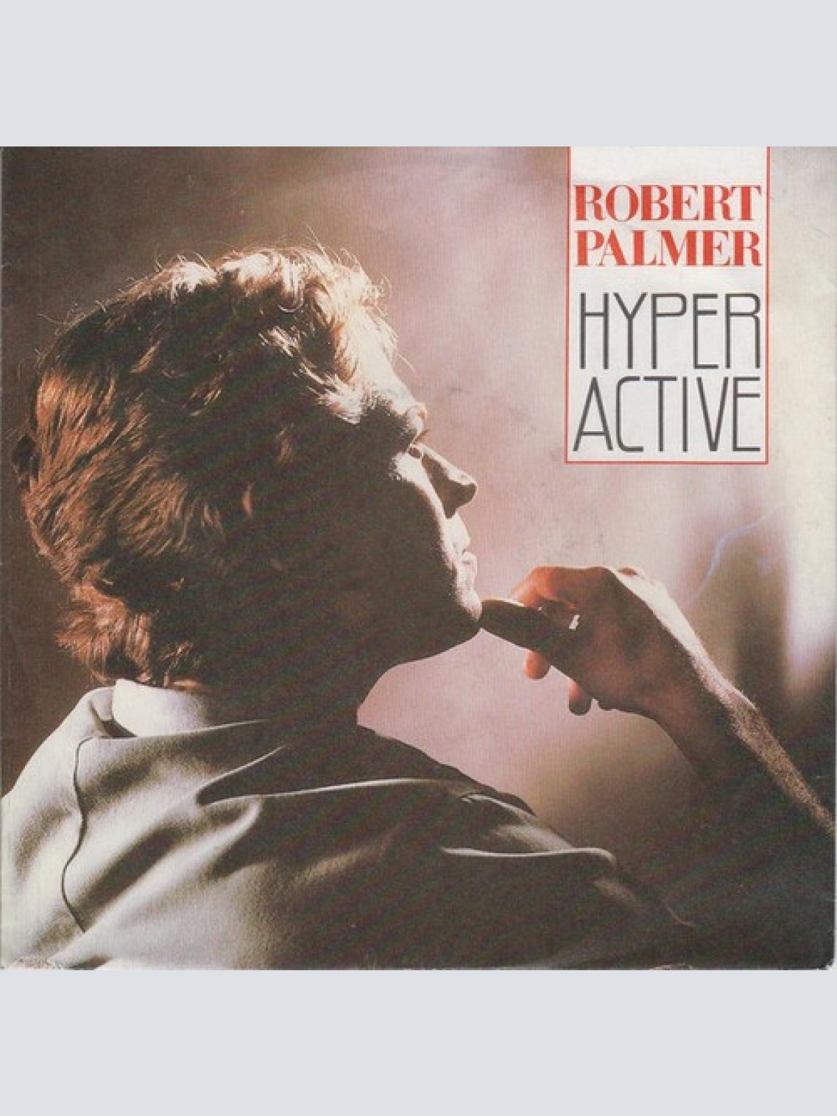 7", Single Robert Palmer - Hyperactive